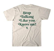 Load image into Gallery viewer, SD| Cream “Stop talking” tee