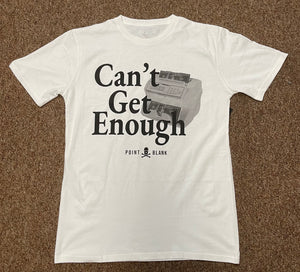 PB| White “Can’t get enough” tee