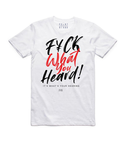 PB| “F***k what you heard” tee